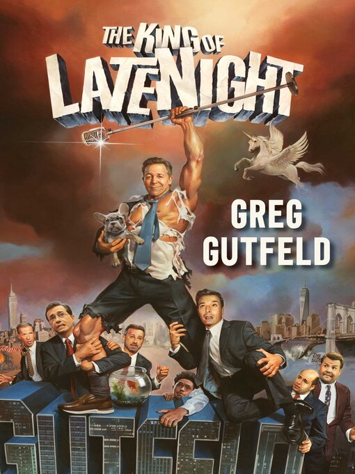 Title details for The King of Late Night by Greg Gutfeld - Available